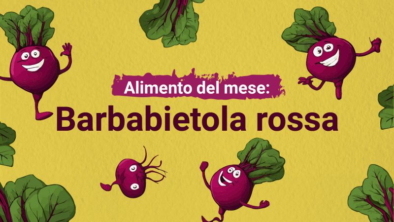 Rubrica "Alimento del Mese": Barbabietola Rossa - Scopri tutti i suoi benefici!